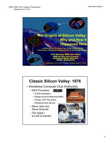 The Origins of Silicon Valley: Why and How it Happened Here