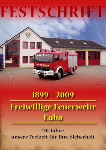 1899 â€“ 2009 Freiwillige Feuerwehr Euba