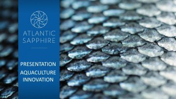 Atlantic Sapphire â 1000 ton Salmon production in ... - Tides Canada