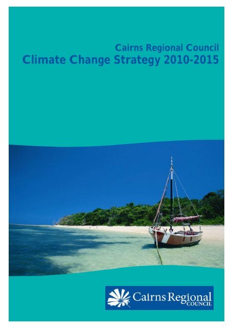 Climate Change Strategy 2010 - Cairns Regional Council ...