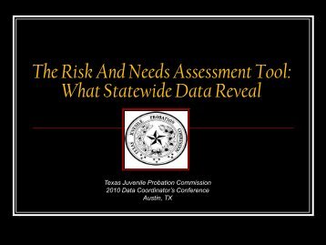 The Risk And Needs Assessment Tool - Texas Juvenile Justice ...