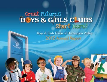 2012 Annual Report - Boys and Girls Clubs of Huntington Valley