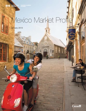 Mexico Market Profile - Canadian Tourism Commission - Canada