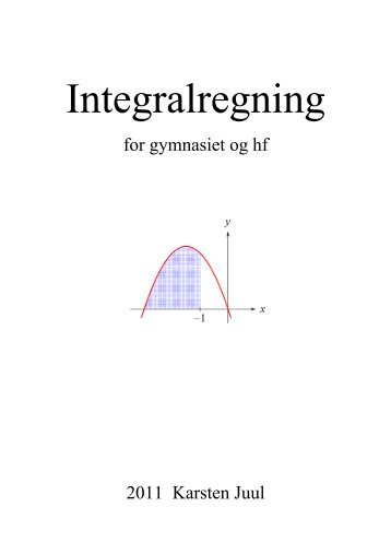 Integralregning - Matematik i gymnasiet og hf
