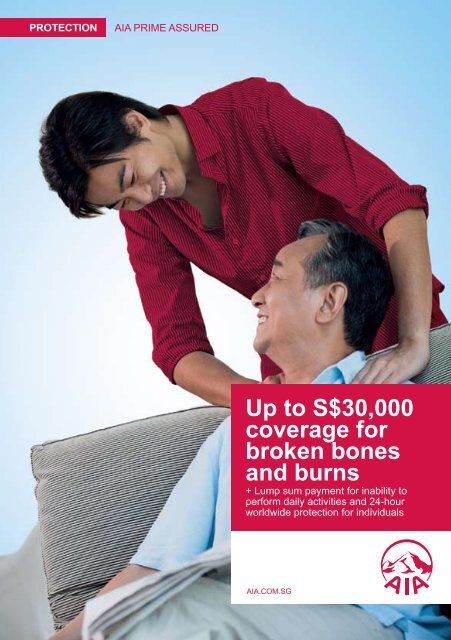 Up to S$30,000 coverage for broken bones and burns - AIA Singapore