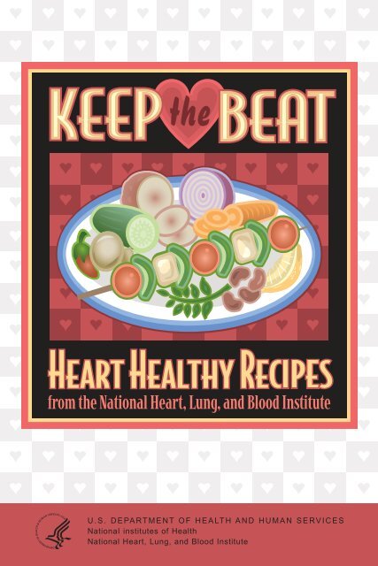 Keep the Beat: Heart Healthy Recipes - National Heart, Lung, and ...