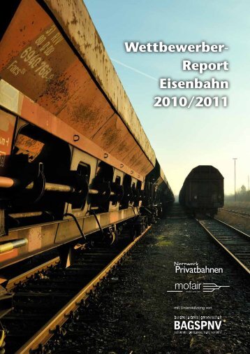 Wettbewerber- Report Eisenbahn 2010/2011 - Mofair