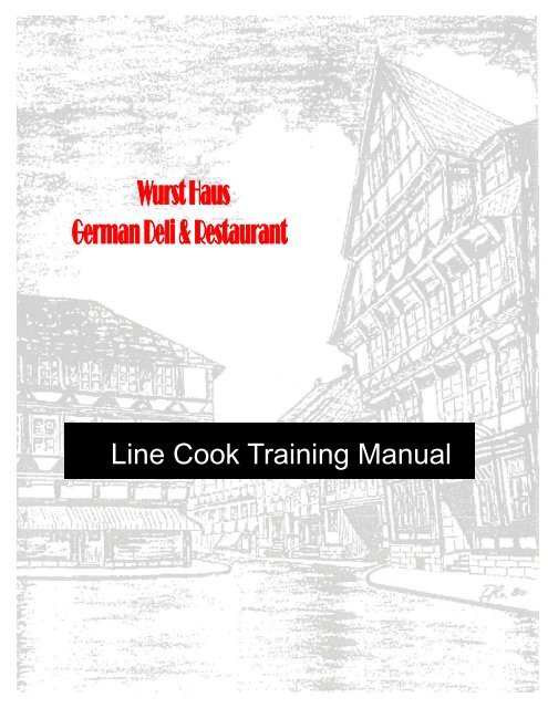 LINE COOK TRAINING MANUAL With Washout - The Wurst Haus