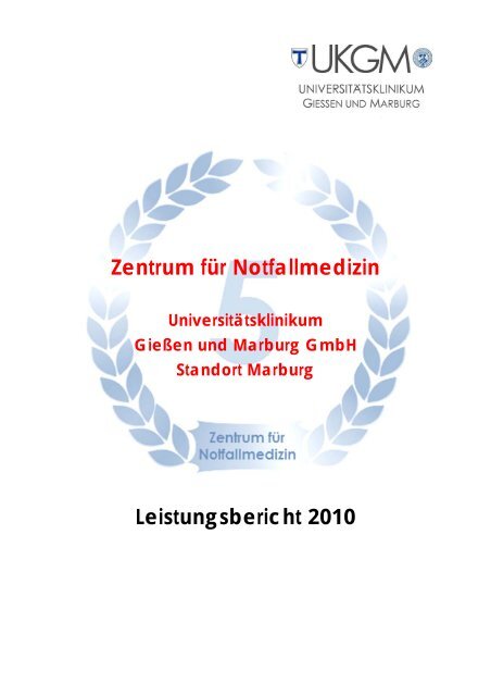 Leistungsbericht 2010 - Universitätsklinikum Gießen