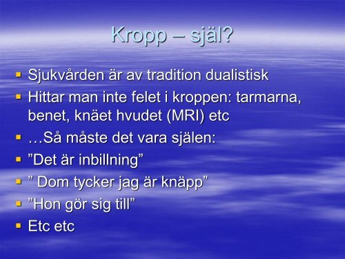 Kropp-sjÃ¤l eller mittemellan