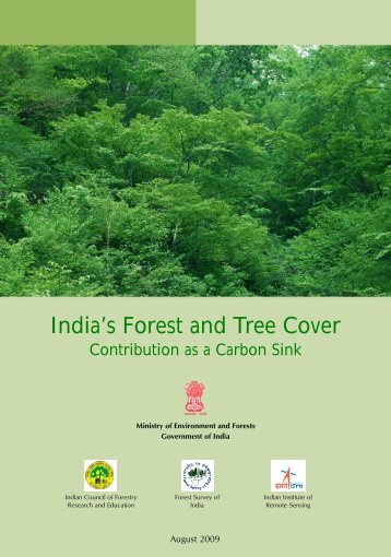 India's Forest and Tree Cover - Ministry of Environment and Forests