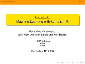 kernlab: Machine Learning with kernels in R - VideoLectures