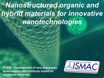 Nanostructured organic and hybrid materials for ... - Ismac - Cnr