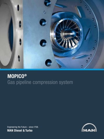 MOPICOÃ‚Â® Gas pipeline compression system - MAN Diesel & Turbo