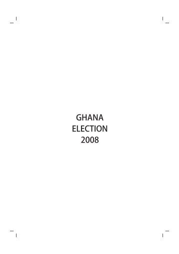 Election 2008 - Friedrich-Ebert-Stiftung, Ghana Office