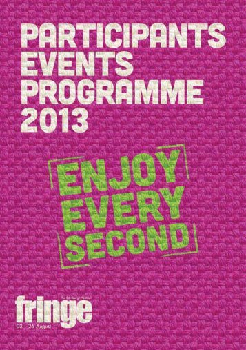 2013 Participants' Events Programme - Edinburgh Festival Fringe