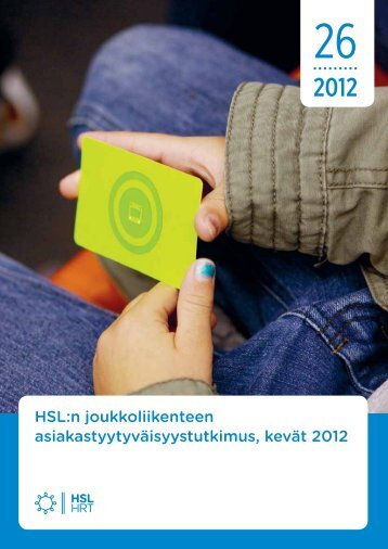 HSL:n joukkoliikenteen asiakastyytyvÃ¤isyystutkimus, kevÃ¤t 2012