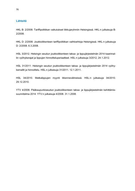 Joukkoliikenteen hinnoittelun vaihtoehtoja Helsingin seudulla - HSL