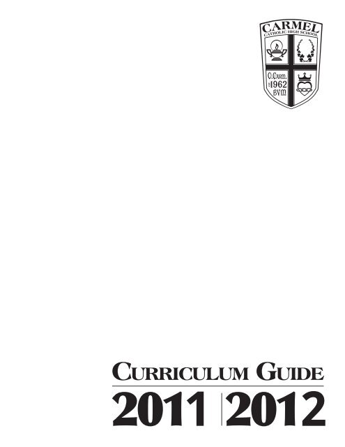 2010_11 curriculum guide - Carmel Catholic High School
