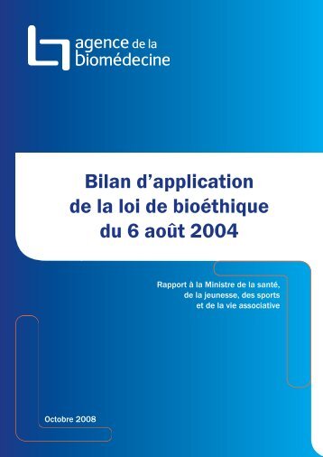 Bilan d'application de la loi de bioéthique du 6 août 2004 - Genopole