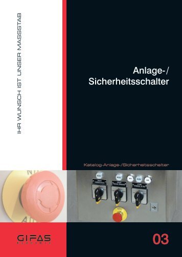 Anlage-/ Sicherheitsschalter - GIFAS Electric GmbH