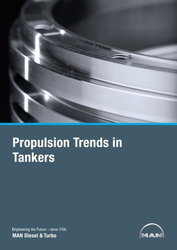 Propulsion Trends in Tankers - MAN Diesel & Turbo