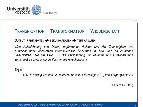 Transkription: Methodik & Technik - Wirtschafts - Universität Rostock