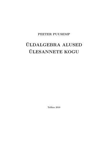 ¨ULDALGEBRA ALUSED ¨ULESANNETE KOGU