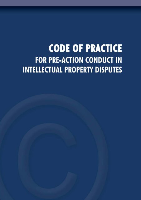 Code of Practice for pre-action conduct in intellectual ... - Reed Smith