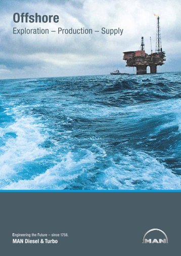 Offshore – Exploration, Production,  Supply - MAN Diesel & Turbo