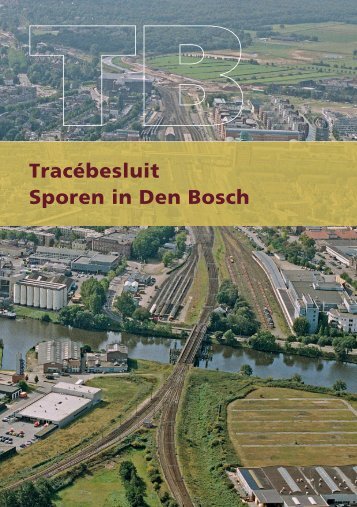 Tracébesluit Sporen in Den Bosch - ProRail