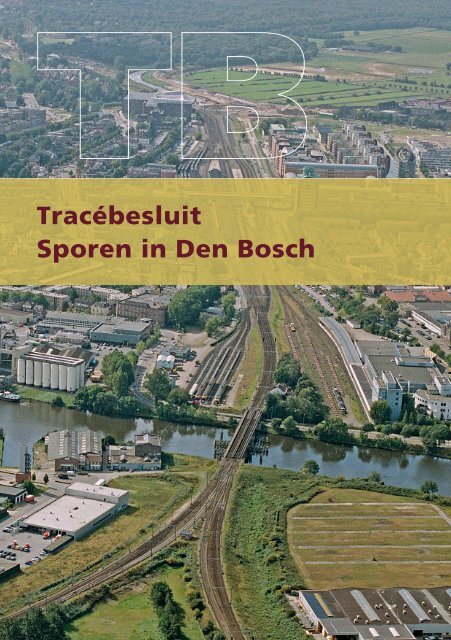 Tracébesluit Sporen in Den Bosch - ProRail