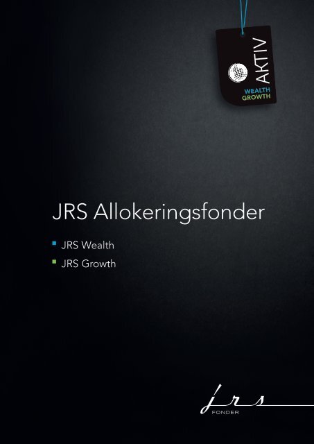 Broschyr JRS Allokeringsfonder - JRS Fonder