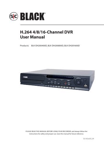 H.264 4/8/16-Channel DVR User Manual - Supercircuits Inc.