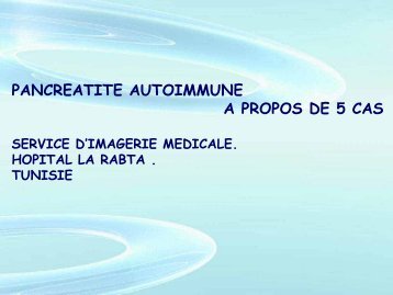 PANCREATITE AUTOIMMUNE A PROPOS DE 5 CAS