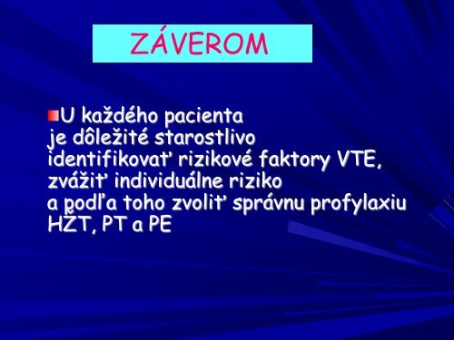 Prevencia a lieÄba VTE a povrchovej tromboflebitÃ­dy