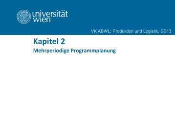 Kapitel 2 - Lehrstuhl für Produktion und Logistik