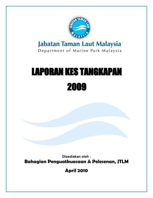 Laporan Kes Tangkapan Tahun 2009 - Jabatan Taman Laut Malaysia