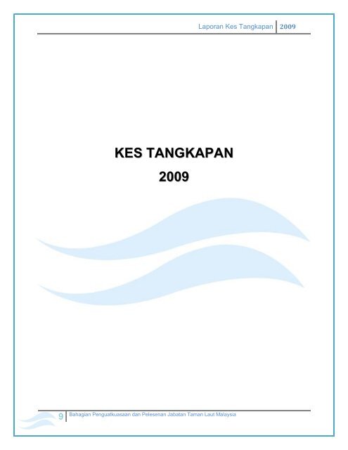 Laporan Kes Tangkapan Tahun 2009 - Jabatan Taman Laut Malaysia