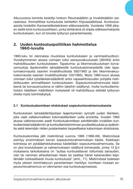 Sopeutumisvalmennus_suomalaisen kuntoutuksen oivallus_RAY2014