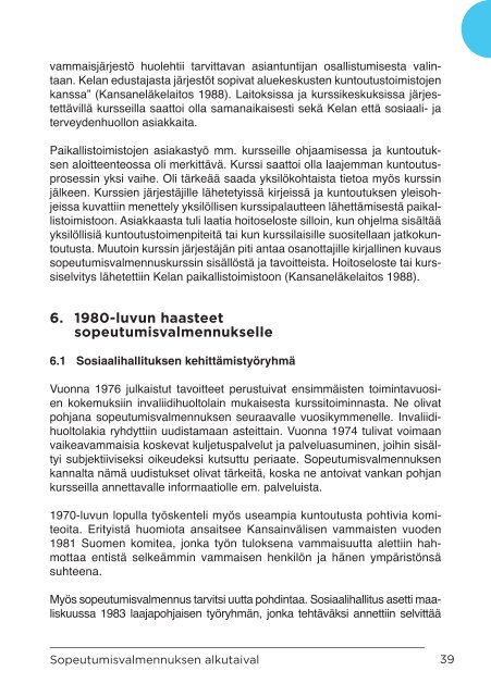 Sopeutumisvalmennus_suomalaisen kuntoutuksen oivallus_RAY2014