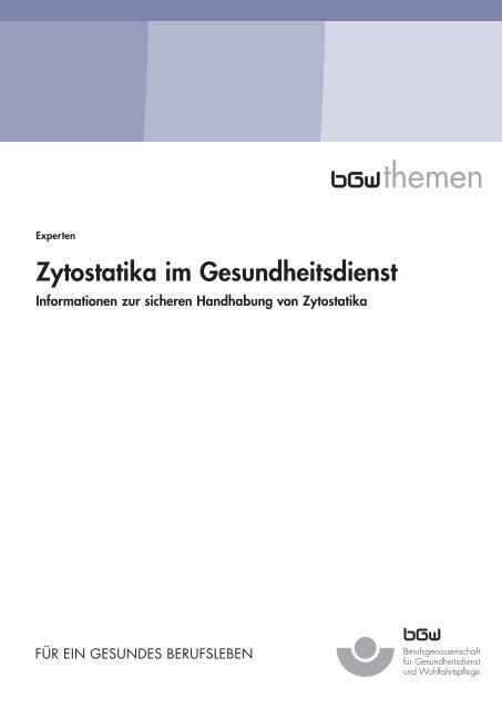 Zytostatika im Gesundheitsdienst (M620) - BGW