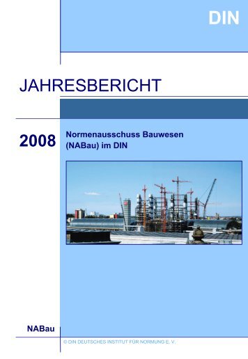 NABau-Jahresbericht 2008 - NABau - DIN Deutsches Institut für ...