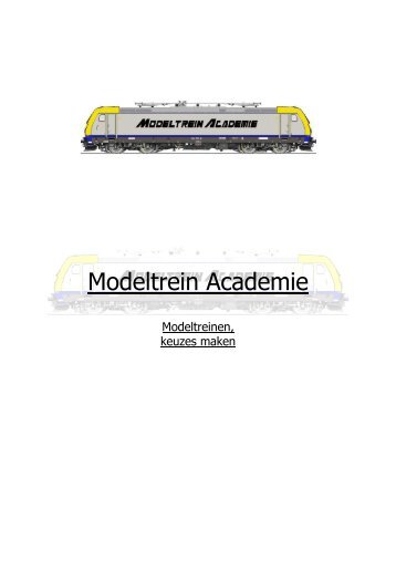 21 - Modeltrein Academie - Modeltreinen, keuzes maken - modelbaan.