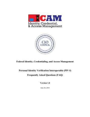 FICAM PIV-I FAQ - IDManagement.gov