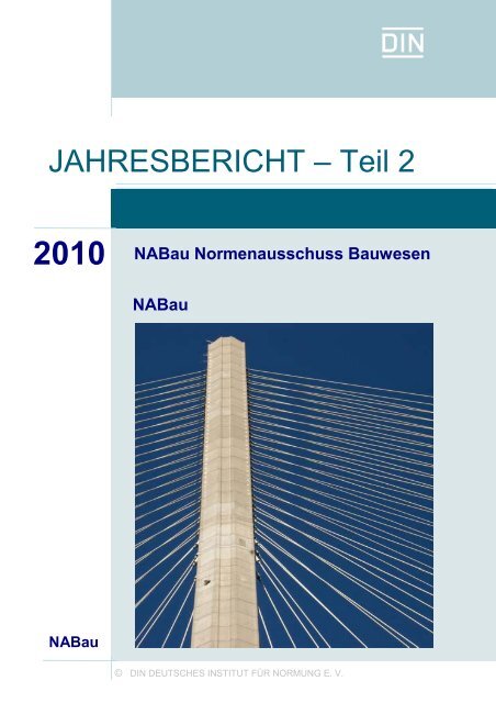NABau-Jahresbericht 2010 - Teil 2 - NABau - DIN Deutsches Institut ...