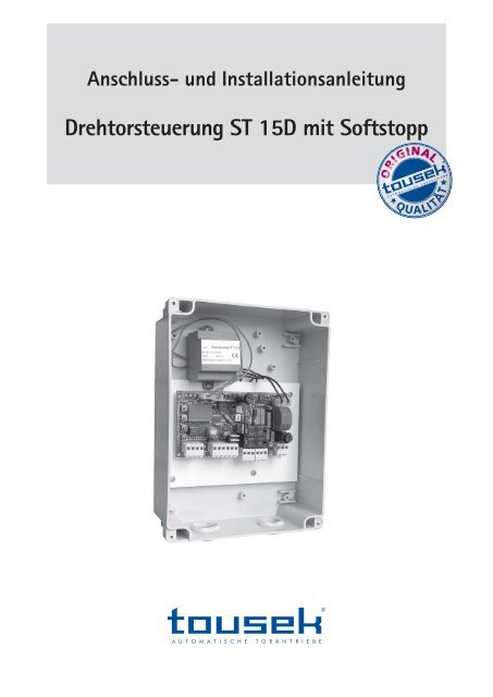 Drehtorsteuerung ST 15D mit Softstopp - Tousek Shop by Antech