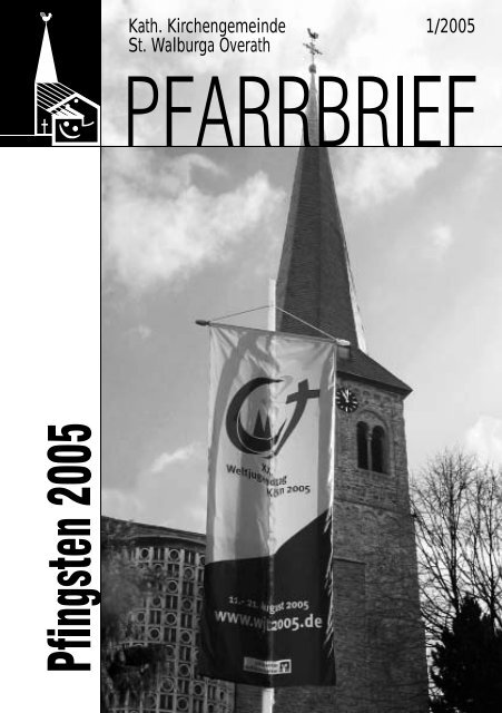 Pfarrbrief St. Walburga Overath Pfingsten 2005