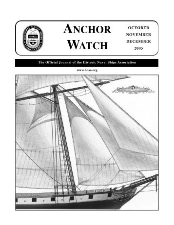 Fall 2005 HNSA Anchor Watch.qxd - Historic Naval Ships Association