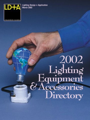 Lighting Design + Application March 2002 - Illuminating Engineering ...